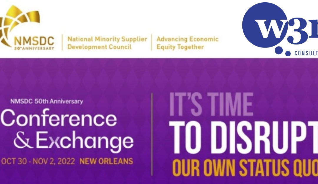 What We Learned at the 2022 NMSDC Conference about Disruption, Equity, & Socioeconomic Growth